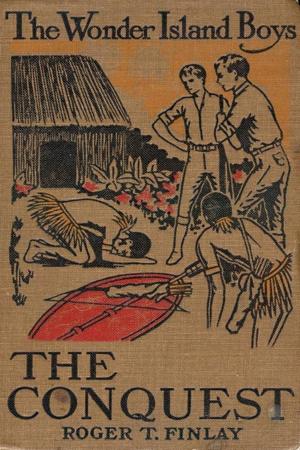 Cover of the book The Wonder Island Boys: Conquest of the Savages by Nathaniel Ames