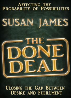 Book cover of The Done Deal (Affecting The Probability of Possibilities)