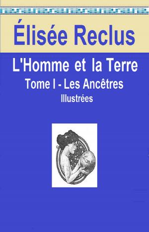 bigCover of the book L’Homme et la Terre Tome I by 