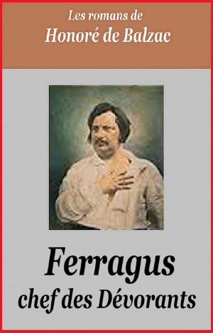 Cover of the book Ferragus chef des Dévorants by ANATOLE FRANCE