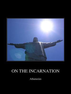 Cover of the book On the Incarnation by Ash Barker, Ashley J. Barker