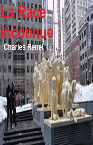 Cover of the book La Race inconnue by PAUL FÉVAL