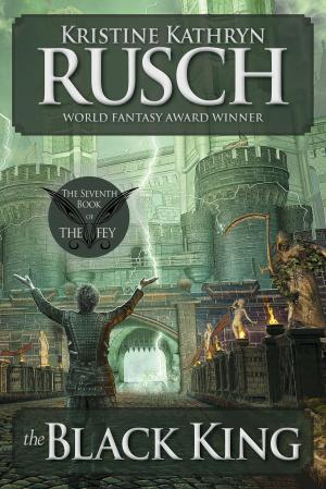 Cover of the book The Black King: The Seventh Book of The Fey by L.K. Evans