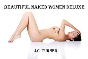 Cover of BEAUTIFUL NAKED WOMEN DELUXE
