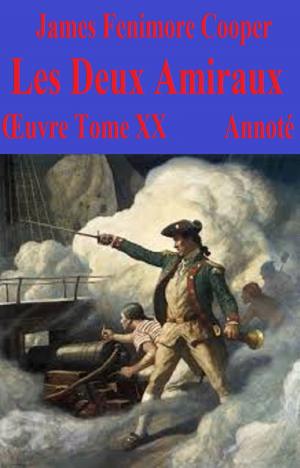 Cover of the book Les Deux Amiraux annoté by JAMES FENIMORE COOPER