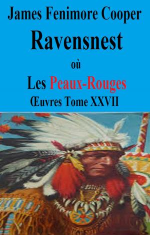 Book cover of Ravensnest où Les Peaux Rouges