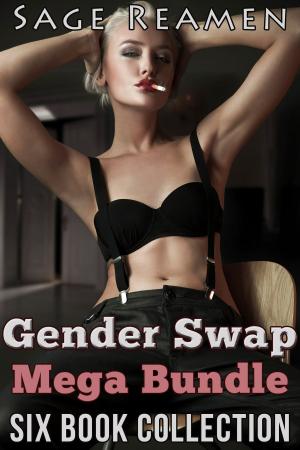 Cover of the book Gender Swap Mega-Bundle: 6 Book Collection by Sage Reamen