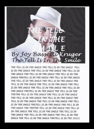 Cover of the book THE TELL IS IN THE SMILE by Loris G. Navoni