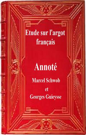 Cover of the book Etude sur l'argot français by ÉMILE GABORIAU