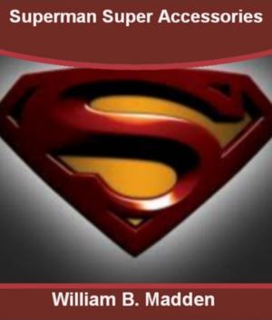 Book cover of Superman Super Accessories