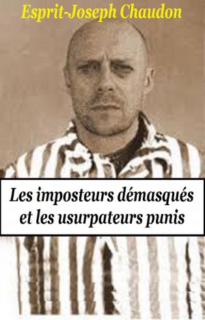 Cover of Les imposteurs démasqués et les usurpateurs punis