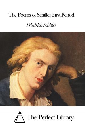 Book cover of The Poems of Schiller First Period