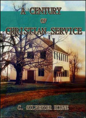Cover of A Century of Christian Service : Kensington Congregational Church, 1793-1893