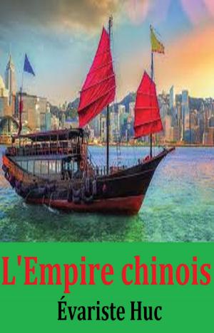 Cover of the book L’Empire chinois by Tom Henighan