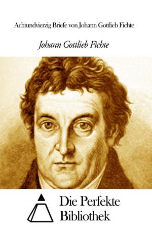 Book cover of Achtundvierzig Briefe von Johann Gottlieb Fichte