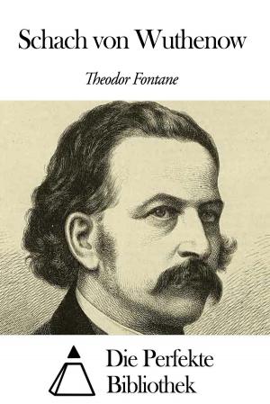 Cover of the book Schach von Wuthenow by Johann Gottlieb Fichte