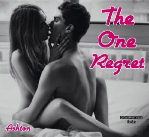 Cover of the book The One Regret by William H. Cook