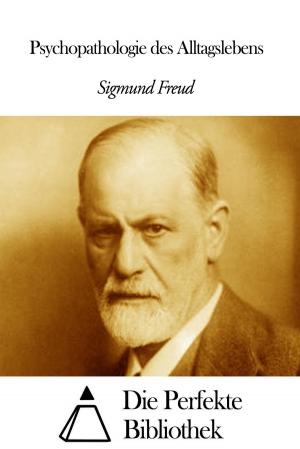 Cover of the book Psychopathologie des Alltagslebens by Franz Bonn