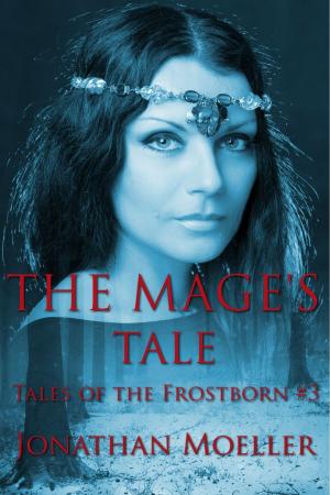 Cover of the book The Mage's Tale (Tales of the Frostborn short story) by D.W.Mace