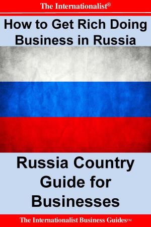 Book cover of How to Get Rich Doing Business in Russia