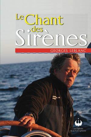 Cover of the book Le chant des sirènes by Richard Plourde
