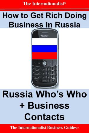 Cover of the book How to Get Rich Doing Business in Russia by Sharri Whiting