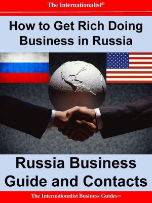 Cover of the book How to Get Rich Doing Business in Russia by Françoise Chaniac Dumazy
