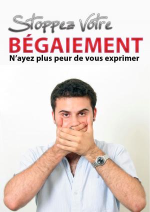 Cover of Stoppez Votre Bégaiement