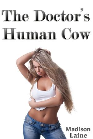 Cover of the book The Doctor's Human Cow by Emma Darcy