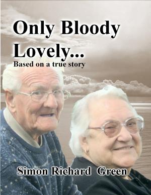 Book cover of Only Bloody Lovely