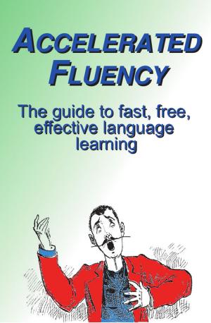 Cover of the book Accelerated Fluency by Alma Queen