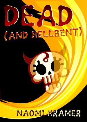 Cover of the book DEAD (and hellbent) by N. R. Kramer