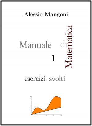 Book cover of Manuale di Matematica 1 esercizi svolti