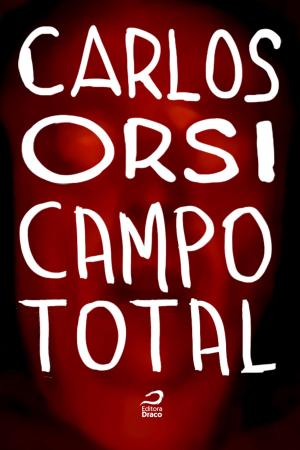 Cover of the book Campo total by Carlos Orsi