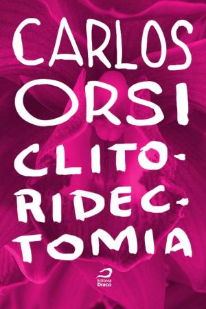 Cover of the book Clitoridectomia by Ana Lúcia Merege