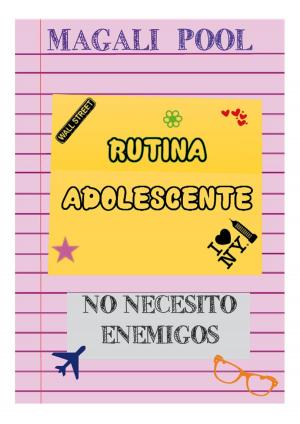 Cover of the book Rutina adolescente: No necesito enemigos by Laurèn Lee