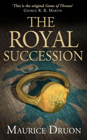Cover of the book The Royal Succession (The Accursed Kings, Book 4) by Gwendoline Butler