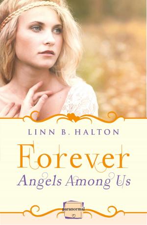bigCover of the book Forever: (A Novella) (Angels Among Us, Book 3) by 