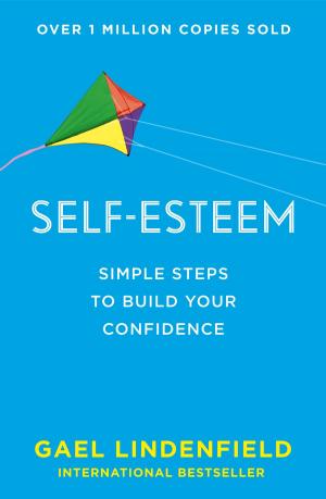 Cover of the book Self Esteem: Simple Steps to Build Your Confidence by Joseph Polansky