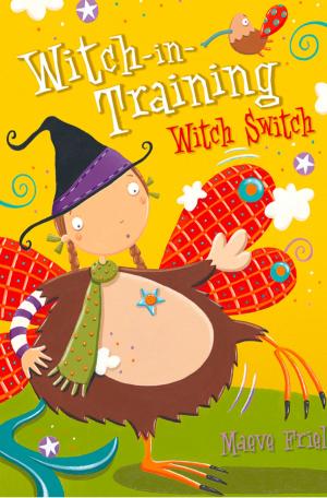 Cover of the book Witch Switch (Witch-in-Training, Book 6) by Josephine Cox
