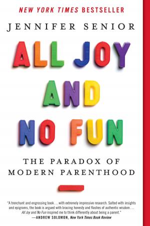 Cover of the book All Joy and No Fun by Ethan Rutherford