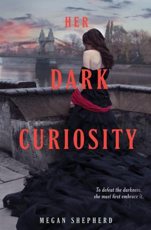 Cover of the book Her Dark Curiosity by Lauren DeStefano