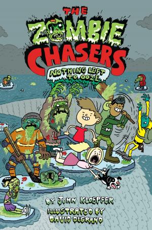 Book cover of The Zombie Chasers #5: Nothing Left to Ooze
