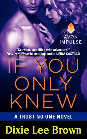 Cover of the book If You Only Knew by Syrie James