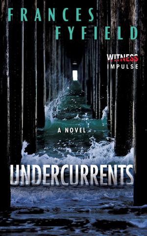 Cover of the book Undercurrents by Frances Fyfield