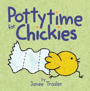 Cover of the book Pottytime for Chickies by Jacob and Wilhelm Grimm
