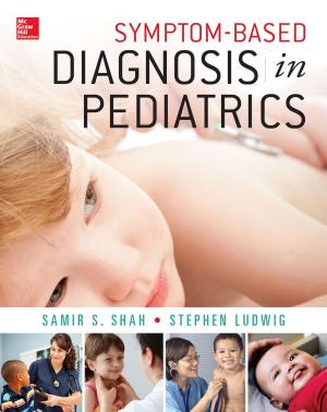 Cover of the book Symptom-Based Diagnosis in Pediatrics (CHOP Morning Report) by Kathy Jacobs, Curt Frye, Doug Frye