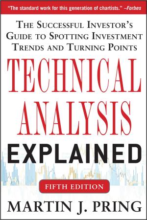 Cover of the book Technical Analysis Explained, Fifth Edition: The Successful Investor's Guide to Spotting Investment Trends and Turning Points by Paul Dempsey