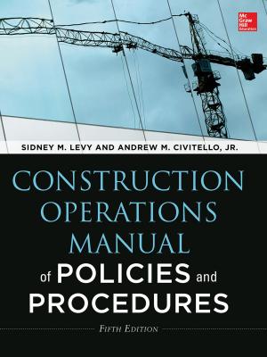 Cover of the book Construction Operations Manual of Policies and Procedures, Fifth Edition by Robb H. Tracy