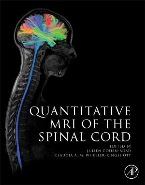 Cover of the book Quantitative MRI of the Spinal Cord by William S. Allison, Anne Murphy